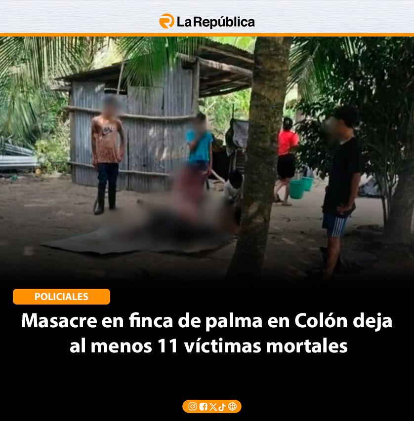 Masacre en finca de palma en Colón deja  al menos 11 víctimas mortales - Cover Image